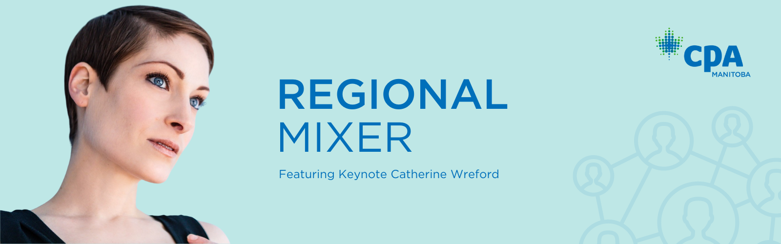 Catherine Wreford gazing into the distance with the words Regional Mixer featuring keynote Catherine Wreford in blue beside her.