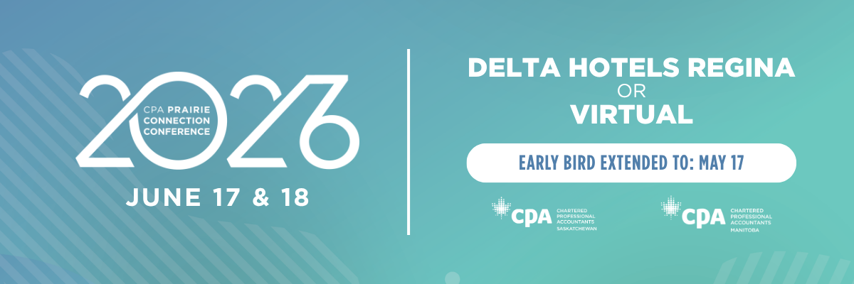 On a blue gradient background the 2026 CPA Prairie Connection Conference logo and the date June 17 & 18 on the left hand side, and the words Delta Hotel Regina or Virtual and Early Bird Extended to: May 17 on the right hand side.
